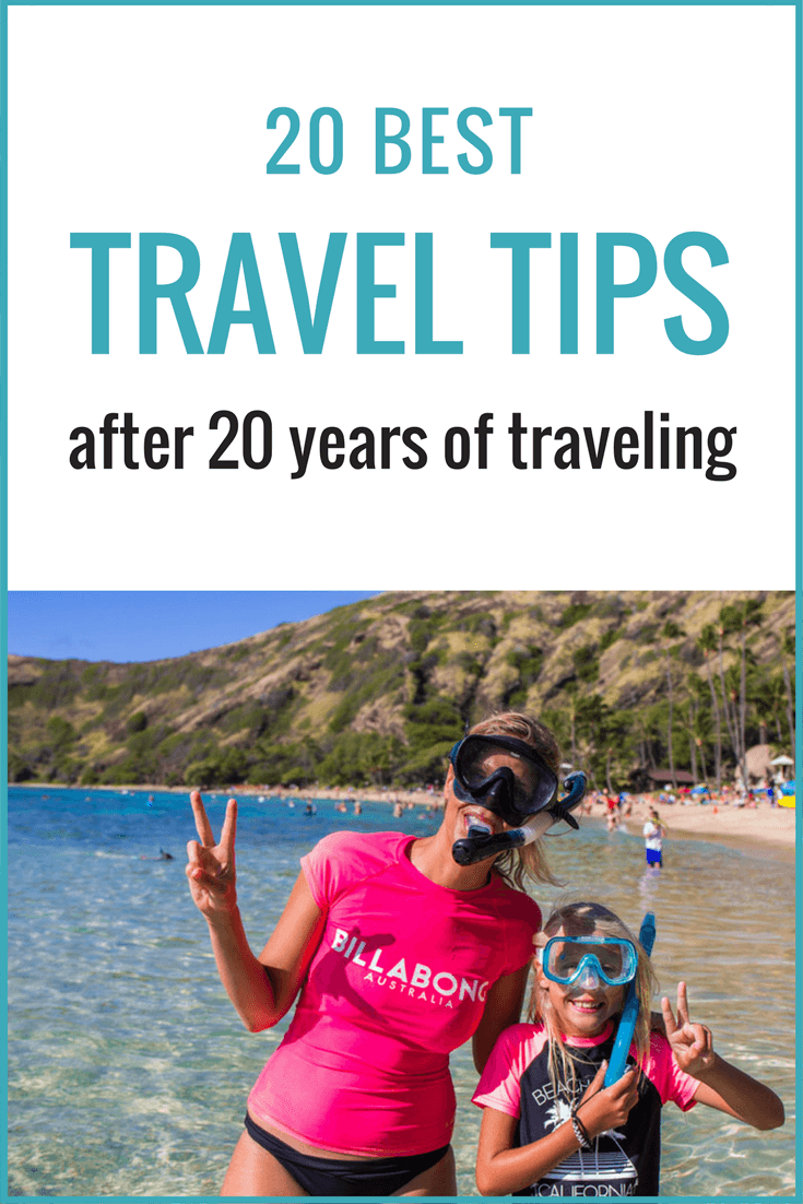 We have been traveling consistently over the past 20 years, visiting over 50 countries and lived in 5. Here are our best travel tips!